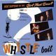 Whistle Bait - What Happened To The Girl Next Door? Whistle Bait - What Happened To The Girl Next Door?