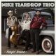 Mike Teardrop Trio - Hangin' Around Mike Teardrop Trio - Hangin' Around