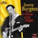 Sonny Burgess - The Arkansas Wild Man