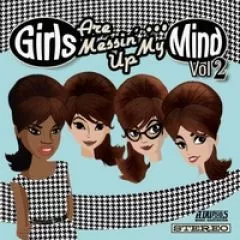 V/A - Girls Are Messin' Up My Mind Vol. 2