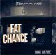 Fat Chance - Right On Time