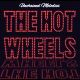 Hot Wheels, The - Unchained Melodies