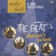 Mike Bell & The Belltones - The Beat That Cant Be Beat