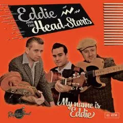 Eddie and The Head-Starts - My Name Is Eddie