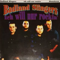 Badland Slingers - Ich will nur rockin'