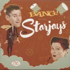Starjays, The - Bang! It's The Starjays