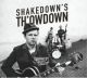 Shakedown Tim & The Rhythm Revue - Shakedown's Th'owdown Shakedown Tim & The Rhythm Revue - Shakedown's Th'owdown