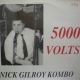 Nick Gilroy Kombo - 5000 Volts