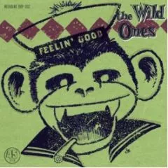 Wild Ones, The - Feelin' Good