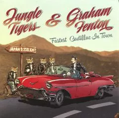Jungle Tigers & Graham Fenton - Fastest Cadillac In Town
