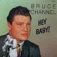 Bruce Channel - Hey Baby!