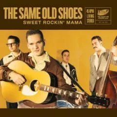Same Old Shoes, The - Sweet Rockin' Mama