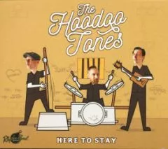 Hoodoo Tones, The - Here To Stay