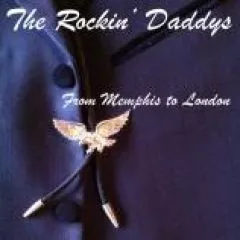 Rockin' Daddys, The - From Memphis To London