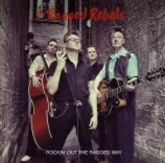Ragged Rebels, The - Rockin' Out The Ragged Way