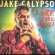 Jake Calypso - One Take Jake!