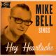 Mike Bell - Sings Hey, Heartache