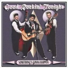 Good Rockin' Tonight - Something's Gonna Happen