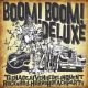 Boom! Boom! Deluxe - Teenagejuveniledelinquentrocknrollhorrorbeachparty!