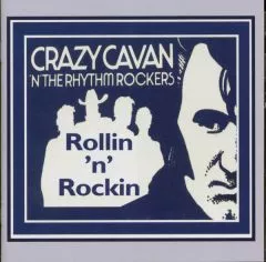 Crazy Cavan 'n' The Rhythm Rockers - Rollin 'n' Rockin