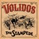 Volidos, Los - The Stampede