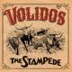 Volidos, Los - The Stampede Volidos, Los - The Stampede