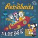 Retrobaits, The - All Systems Go Retrobaits, The - All Systems Go