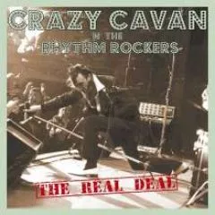 Crazy Cavan 'n' The Rhythm Rockers - The Real Deal