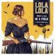 Lola Lola - Killed A Man In A Field