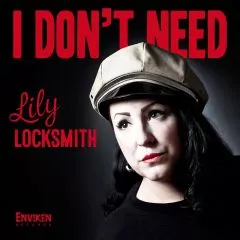 Lily Locksmith - I Don't Need
