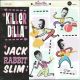Jack Rabbit Slim - Killer Dilla