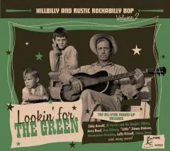 V/A - Hillbilly And Rustic Rockabilly Bop Vol.2 (Lookin' For The Green)