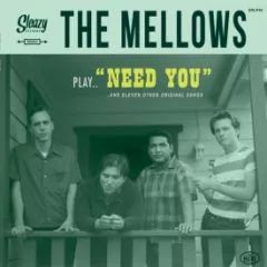 Mellows, The - Need You