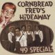 49 Special - Cornbread Freds Hideaway