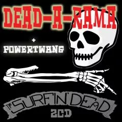 Surfin' Dead, The - Dead-A-Rama & Powertwang