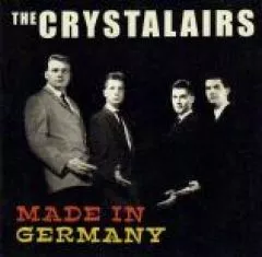 Crystalairs, The - Made In Germany