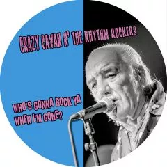 Crazy Cavan 'n' The Rhythm Rockers - Who's Gonna Rock Ya When I'm Gone?