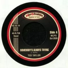 Ted Taylor - Somebody's Always Trying