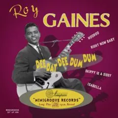 Roy Gaines - Dee Dat Dee Dum Dum