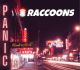 Raccoons - Panic