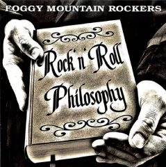 Foggy Mountain Rockers - Rock 'n' Roll Philosophy
