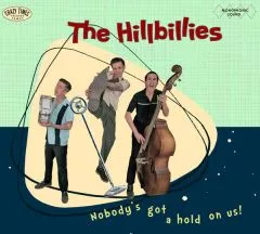 Hillbillies, The - Nobody's Got A Hold On Us!