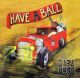 Cable Bugs, The - Have A Ball