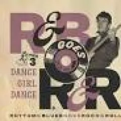 V/A - Rhythm & Blues Goes Rock & Roll Vol.3 Dance Girl Dance