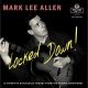 Mark Lee Allen - Locked Down!