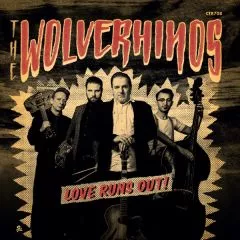 Wolverhinos, The - Love Runs Out!