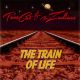 Tomcat & The Zodiacs - The Train Of Life