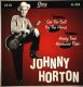 Johnny Horton - Got The Bull By The Horns
