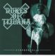 Dukes Of Tijuana - Nymphomaniac