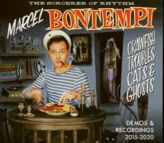 Marcel Bontempi - Crawfish, Troubles, Cats & Ghosts